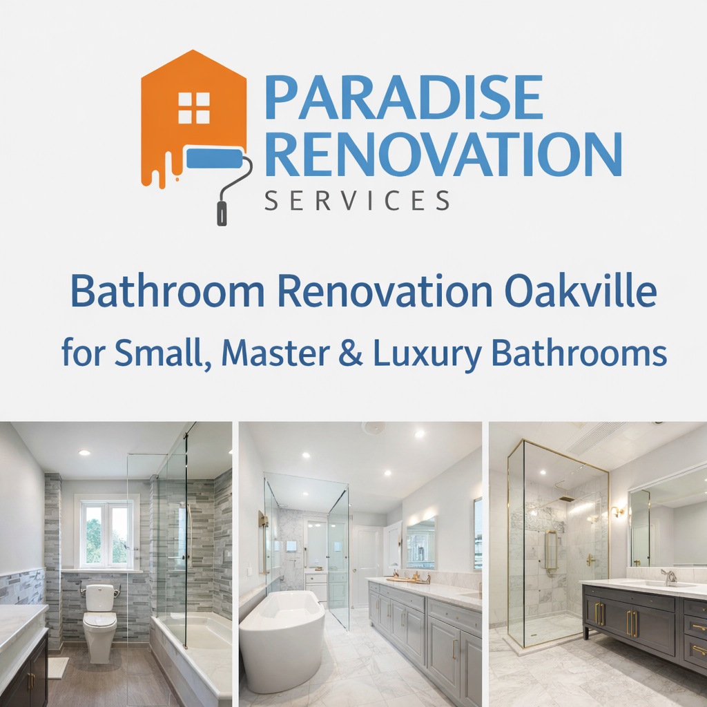 Bathroom Renovation Oakville for Small, Master & Luxury